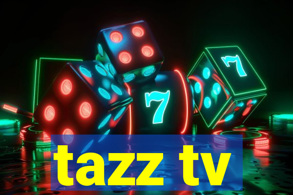 tazz tv